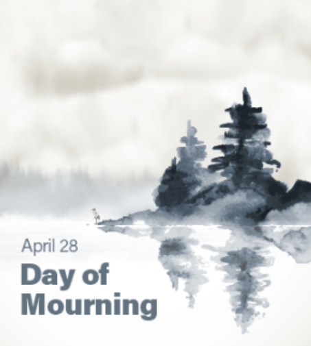 Friday, April 28 is the National Day of Mourning